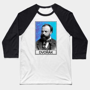 Antonin Dvorak Baseball T-Shirt
